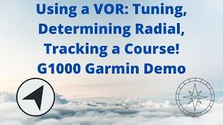 Using a VOR Tuning Determining Radial Tracking Course on G1000 Garmin HSI Demo IFR Pilot Training