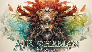 Air Shaman - Tribal Ambient Music - Healing Energy for Body and Mind