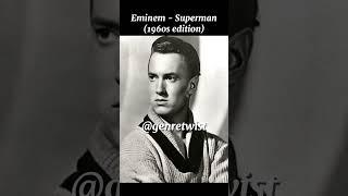 Eminem - Superman  1960s edition 
