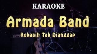 KARAOKE  Armada Band - Kekasih Tak Dianggap