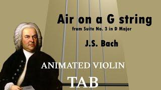 Air J. S. Bach 2nd movement BWV 1068 - Animated Violin Tab