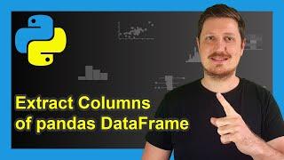 Select Multiple Columns of Pandas DataFrame in Python 4 Examples  How to Extract & Get Variable