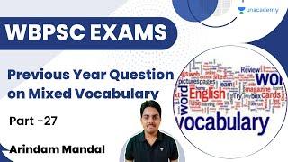 Previous Year Question on Mixed Vocabulary Part -27  WBPSC  Arindam Mandal  Lets Crack WB Exams
