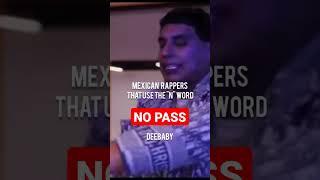 MEXICAN RAPPERS THAT USE THE N WORD PT. 1