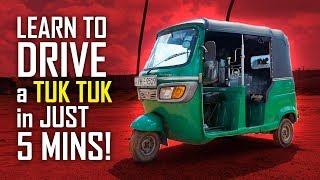 Learn to Drive a Tuk Tuk in Just 5 minutes