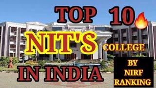 TOP 10 NIT COLLEGE IN INDIA  BEST NIT IN INDIA  Top NIT COLLEGE BY NIRF AND PLACEMENT  NIT WALE