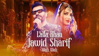 Jawid Sharif and Laila Khan New Duet 2024 - Wah Wah 4K  جاوید شریف و لیلا خان - واه واه