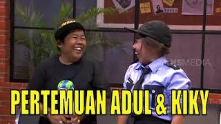 FULL MOMEN BERSEJARAH BERTEMUNYA KIKY & ADUL  LAPOR PAK 130421