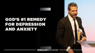 Gods #1 Remedy For Depression and Anxiety  Pastor Gregory Dickow