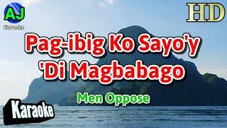 PAG-IBIG KO SAYOY DI MAGBABAGO - Men Oppose  KARAOKE HD