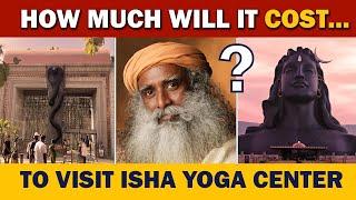 How Much Will it COST To Visit Sadhgurus ISHA YOGA CENTER? Ashram Fee  @sadhguru  @ishafoundation