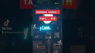 MENGINAP DI BOBOBOX TERNYATA....