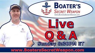 Live QandA with Captain Matt of Boater Secret Weapon