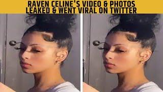 Who Is Raven Celine? Raven Celines Video & Photos Leaked & Went Viral On Twitter & Reddit