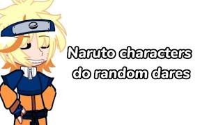 Naruto characters do random dares... •Part 2• Gacha Club x Naruto