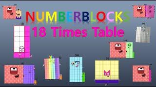 LEARN 18 TIMES TABLE - NUMBLY STUDY with numberblocks  MULTIPLICATION  LEARN TO COUNT