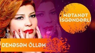 Metanet İsgenderli - Demesem Ollem