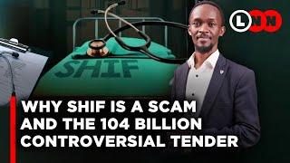 Hidden truth behind SHIF replacing NHIF & the 104 Billion awarded to Safaricom and two others  LNN