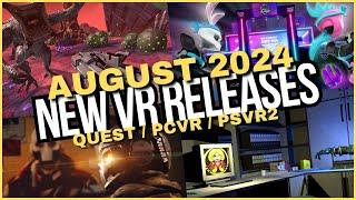 August 2024 New VR Game Releases Quest PCVR PSVR2