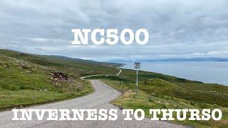 NC 500 ROAD TRIP - INVERNESS TO THURSO