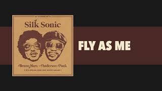 Bruno Mars Anderson .Paak Silk Sonic - Fly As Me Official Audio