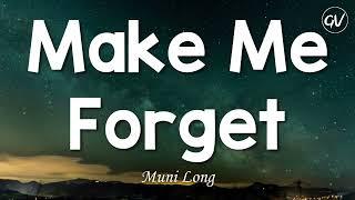 Muni Long - Make Me Forget Lyrics