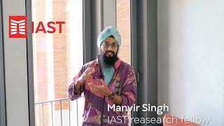 IAST Research Fellow - Manvir Singh