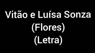 Vitão e Luísa Sonza - Flores letra  legenda