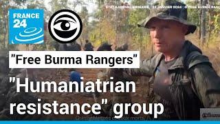 Free Burma Rangers a controversial yet efficient humanitarian resistance group • The Observers