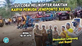 HEBOH Detik² Uji Coba Helikopter Rakitan Karya Pemuda Jeneponto Sulsel