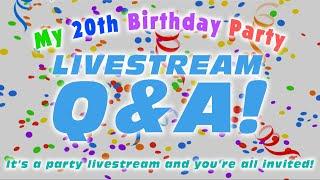 My 20th Birthday Party Livestream Q&A Q&A 04