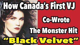 How Canadas First VJ Co-Wrote the Monster Alannah Myles Hit Black Velvet