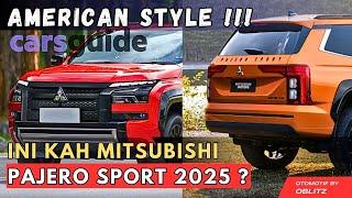 MITSUBISHI PAJERO SPORT 2025 Segera Meluncur ini bocoran desain dan Spesifikasinya ‼