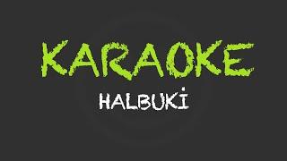 Yalın - Halbuki Karaoke