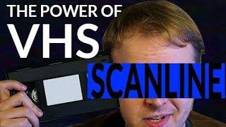 The Power Of VHS  SCANLINE