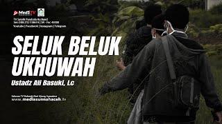  LIVE Seluk Beluk Ukhuwah  Ustadz Ali Basuki Lc