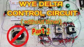 WYE DELTA CONTROL Without Timer Part 2  Tagalog Basic Motor Control Tutorial