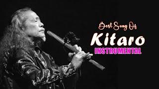 Kitaro Greatest Hits  - Kitaro The Best Of Full Album 2024  -  Kitaro Playlist 2024