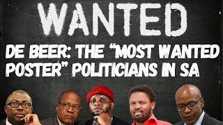 De Beer The “Most Wanted Poster” Politicians in SA