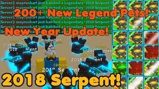 Update New Year Egg 2018 Serpent 200+ New Legendary Pets - Bubble Gum Simulator