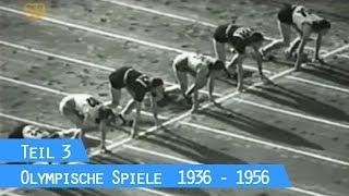 Olympische Spiele der Neuzeit  Teil III 1936 - 1956