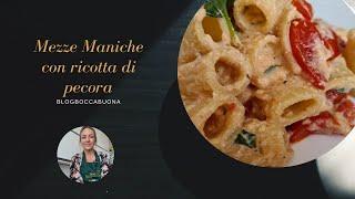 MEZZE MANICHE CON RICOTTA DI PECORA