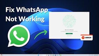 How to Fix WhatsApp Not Working on Windows 11