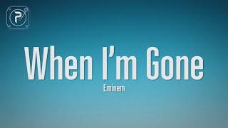 Eminem - When Im Gone Lyrics