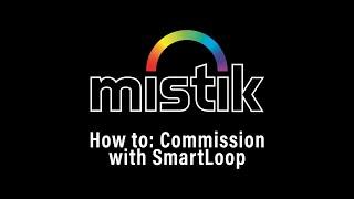 Mistik How To Commission with Smartloop