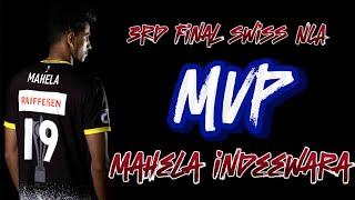 Swiss playoff 3rd final MVP mahela indeewara incredible energy in the game highlights 