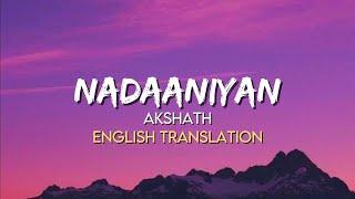 Akshath Acharya - Nadaaniyan  English Translation Lyrics 