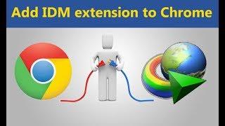 Add IDM extension to Chrome  any Version