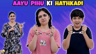 AAYU PIHU KI HATHKADI  Comedy Family Challenge  Aayu and Pihu Show