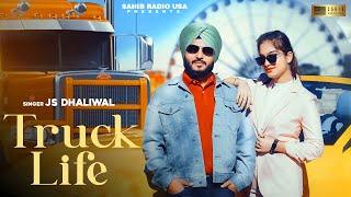 Truck Life  J S Dhaliwal  Ft. Himangi Narang Latest Punjabi Songs 2024